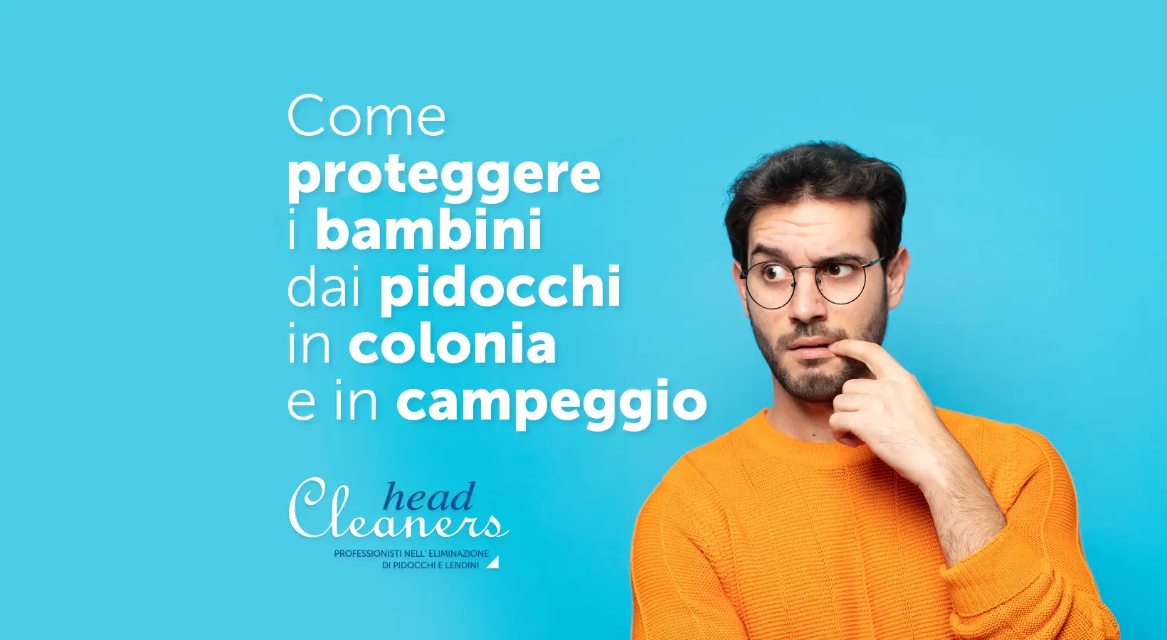 Come prevenire i pidocchi in colonia o in campeggio